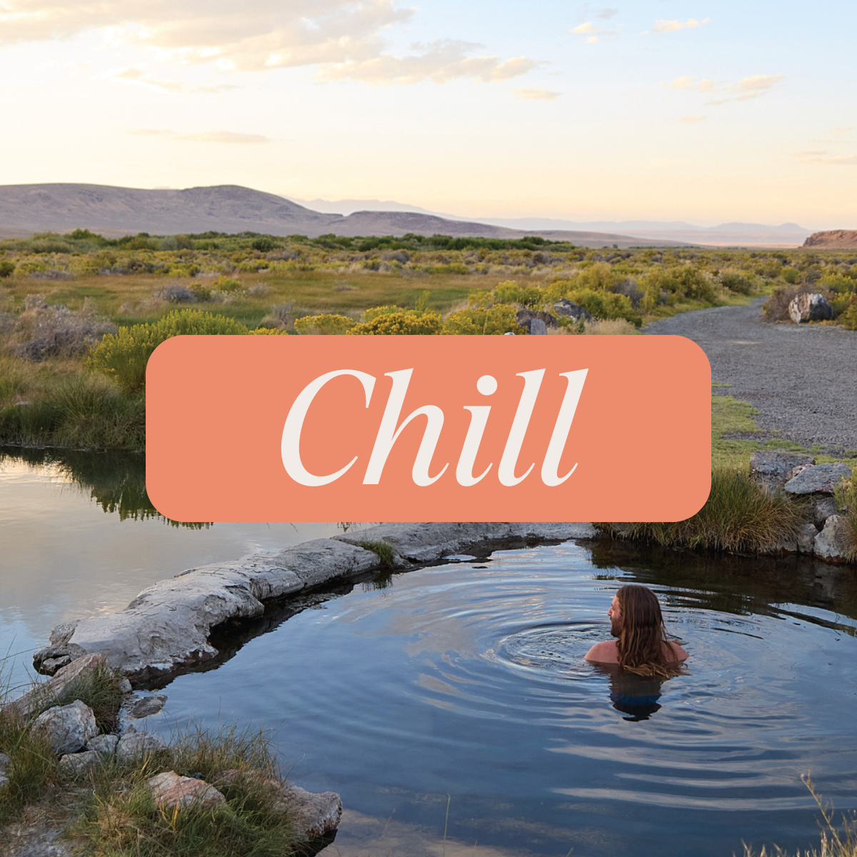 Person in a natural hot spring with the word 'Chill' in a peach colored banner.